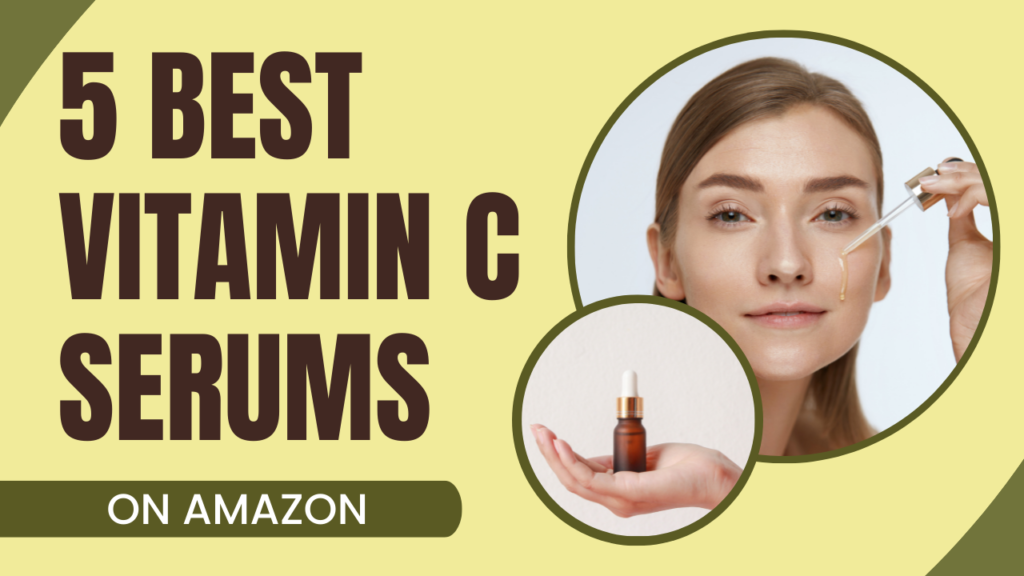 5 Best Vitamin C Serums on Amazon Holistic Health HQ