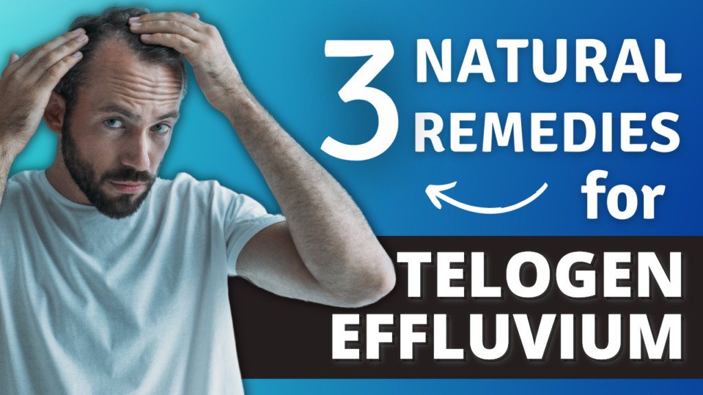 3 Natural Remedies for Telogen Effluvium Holistic Health HQ